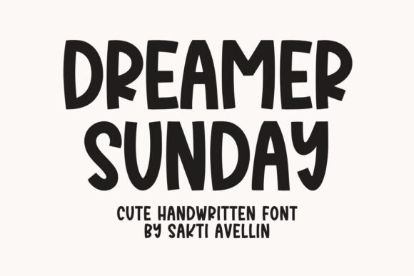 Dreamer Sunday Font: Adding Handcrafted Charm to Campaigns