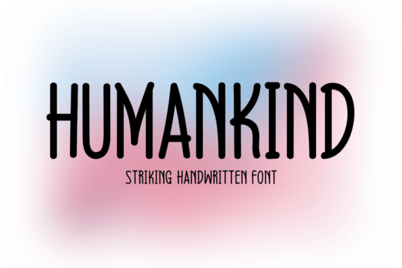 Enhance Your Brand with Humankind: A Versatile Handwritten Font