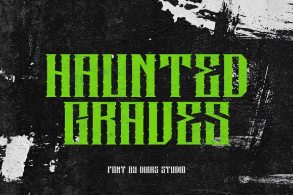 Haunted Graves: A Chilling Edge for Your Brand's Typography